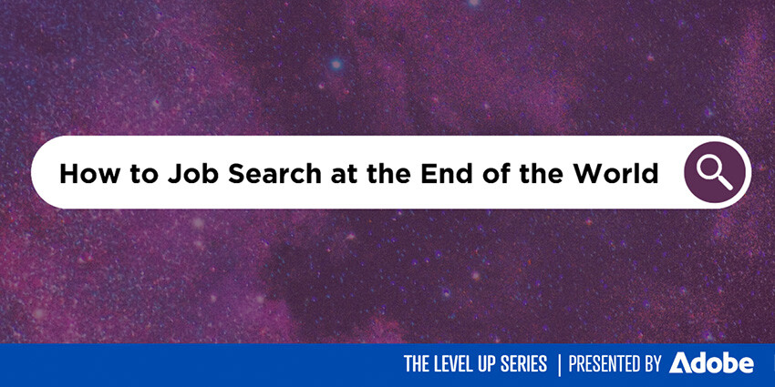 LEVEL UP: How to Job Search at the End of the World